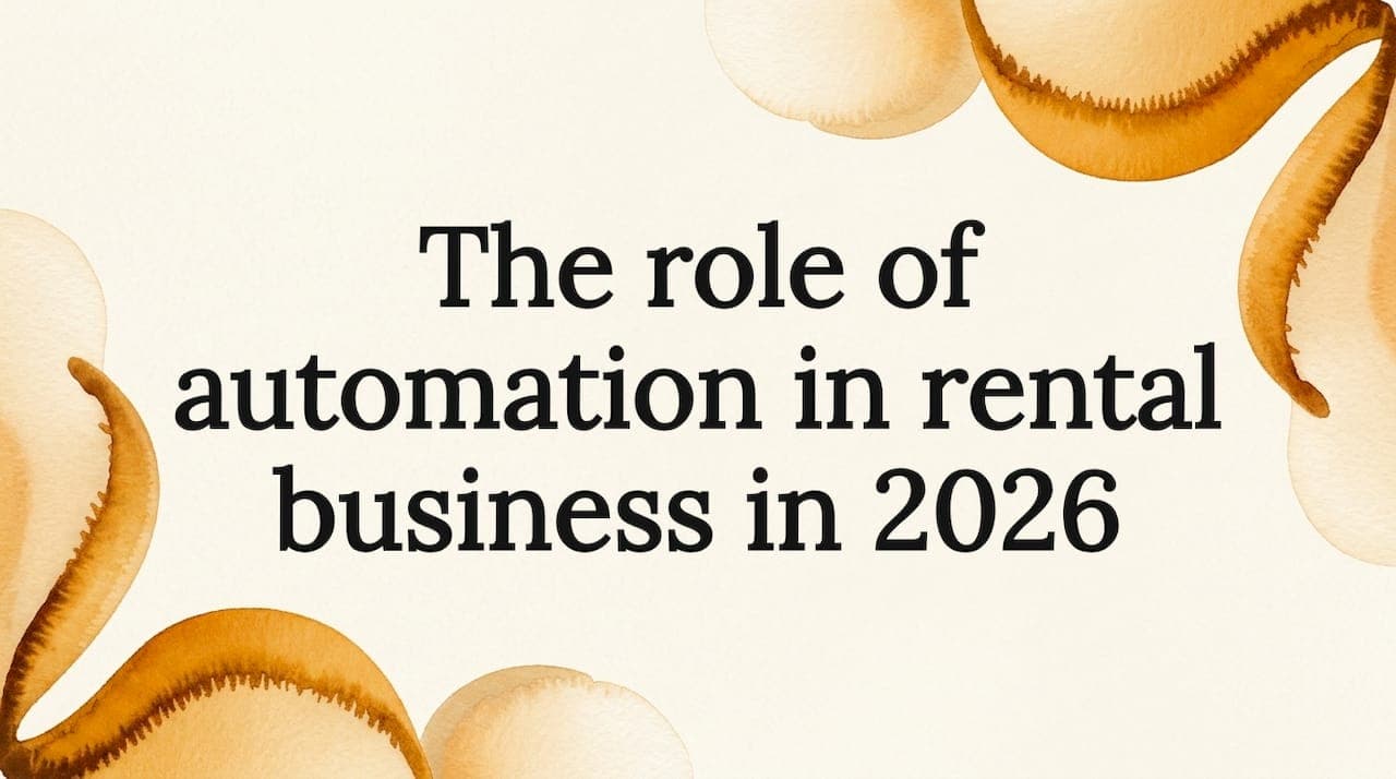 The role of automation in rental business in 2026