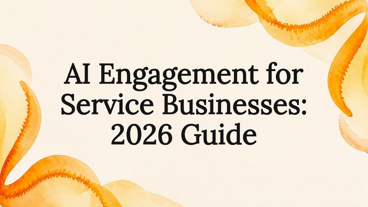 AI engagement for service businesses: 2026 guide