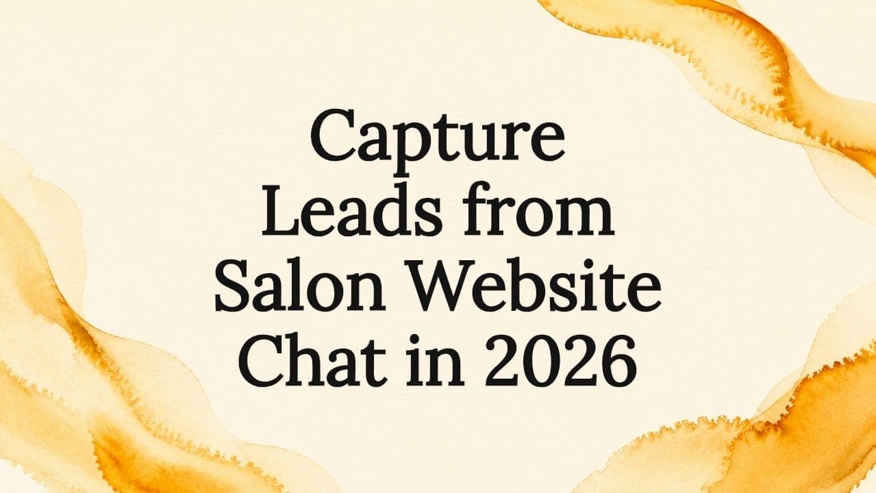 Capture leads from salon website chat in 2026
