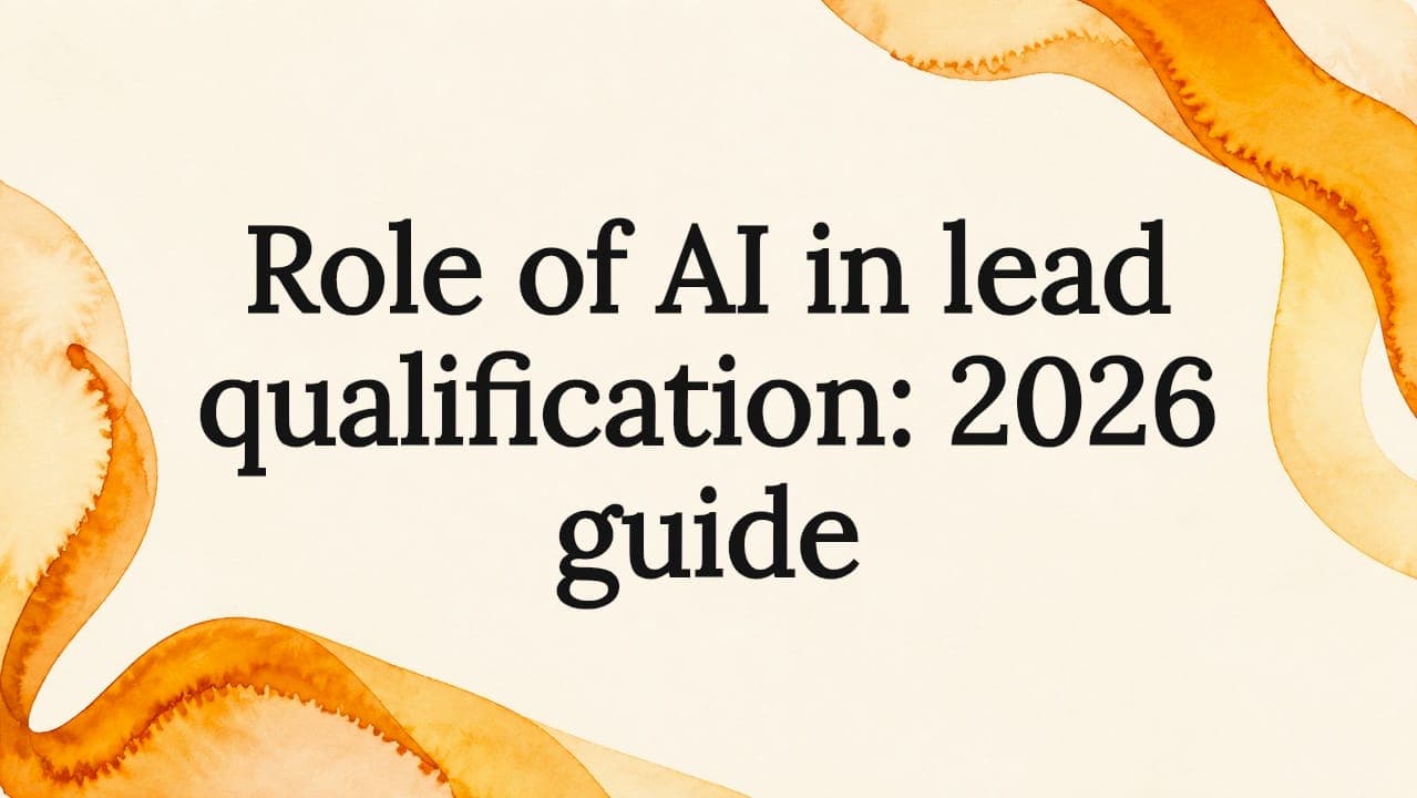 Role of AI in lead qualification: 2026 guide
