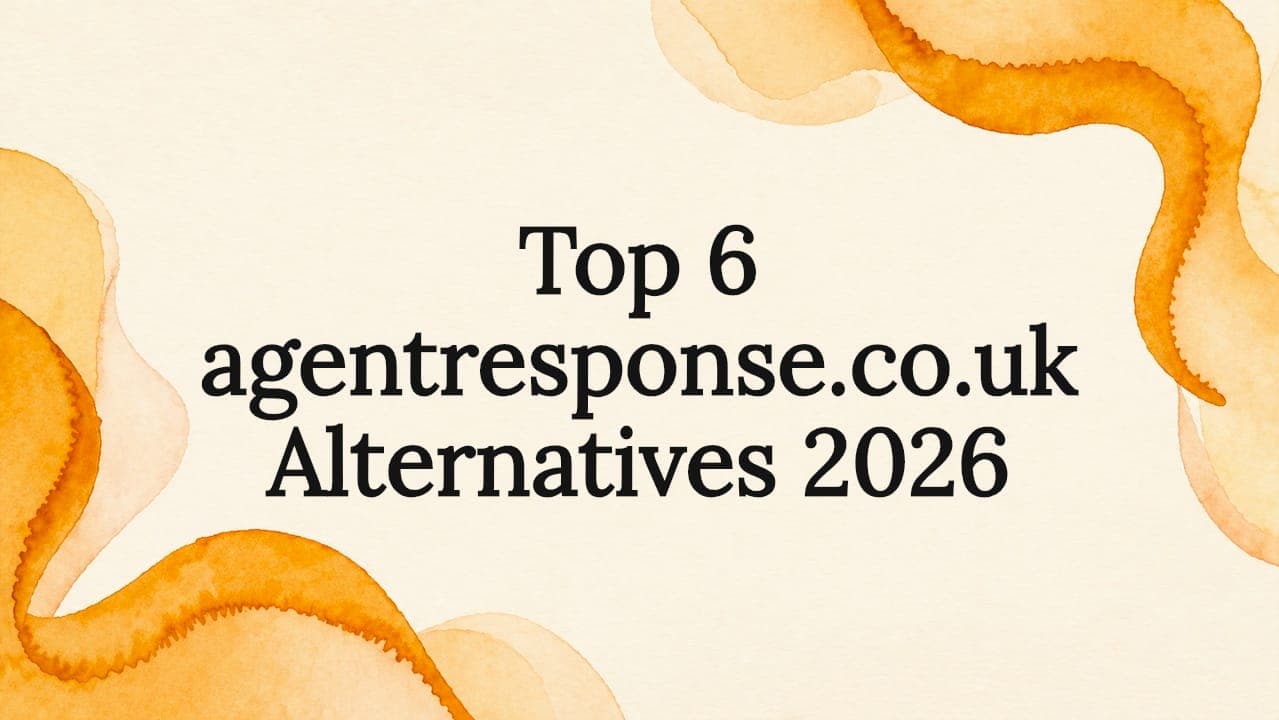 Top 6 agentresponse.co.uk Alternatives 2026