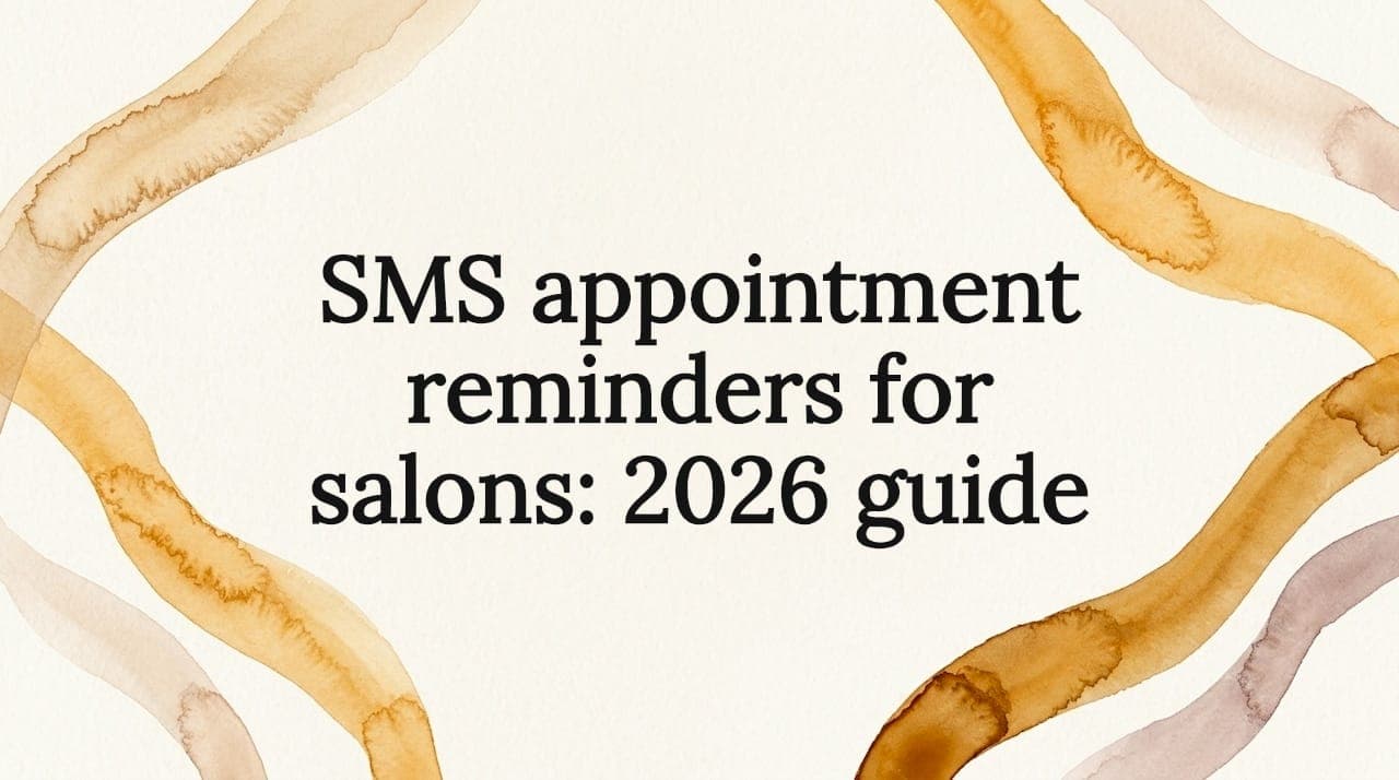 SMS appointment reminders for salons: 2026 guide