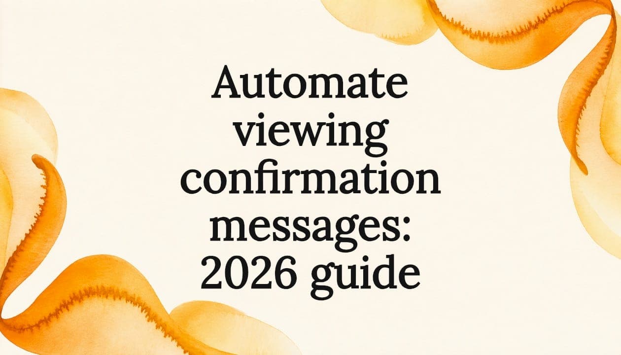 Automate viewing confirmation messages: 2026 guide