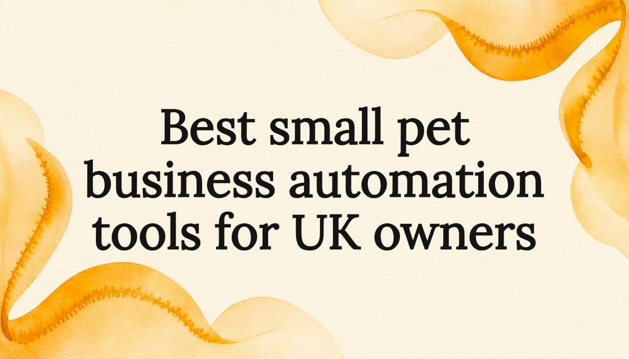 Best small pet business automation tools for UK owners
