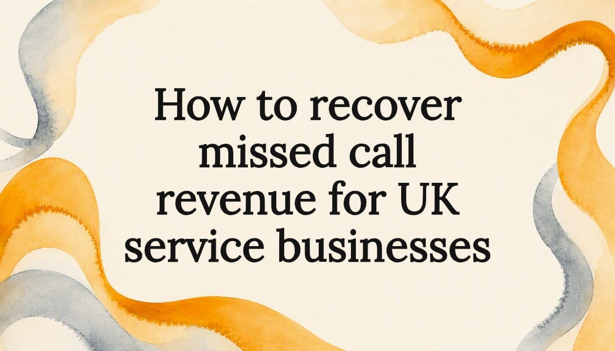 How to recover missed call revenue for UK service businesses