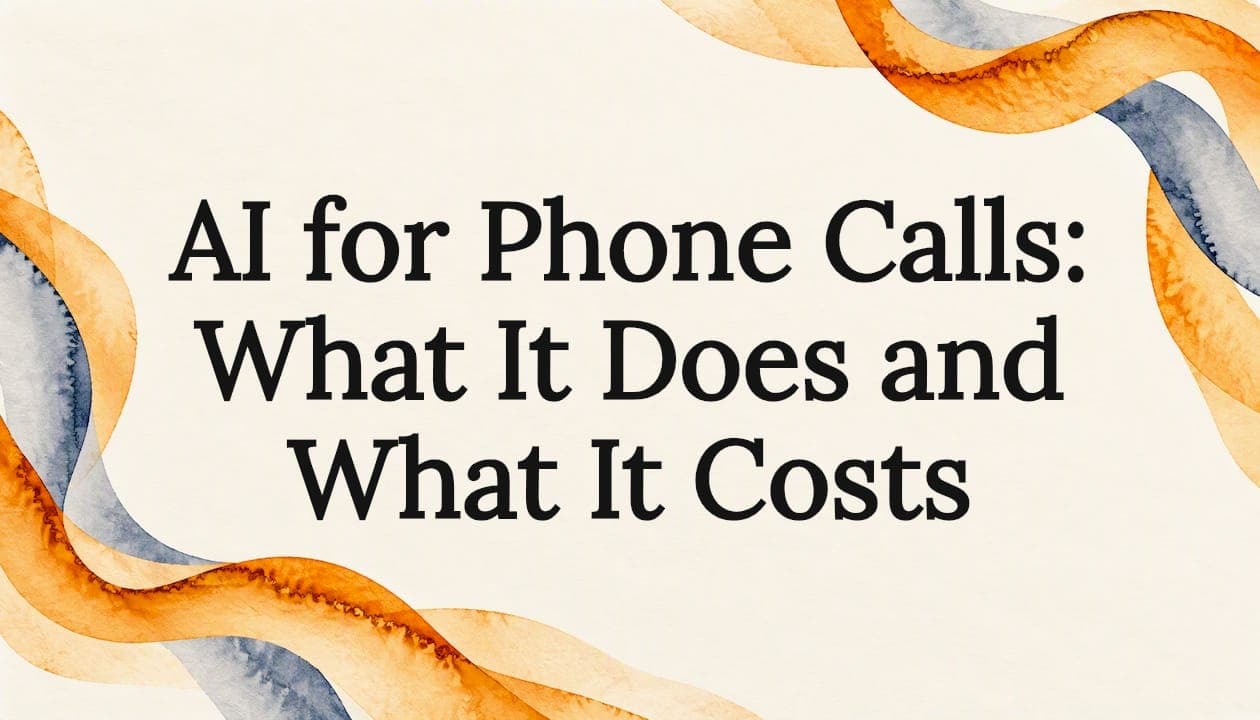 AI for Phone Calls: What It Does and What It Costs